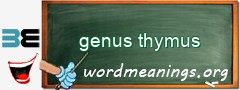 WordMeaning blackboard for genus thymus